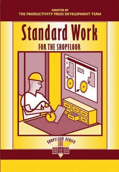 Made in USA - Standard Work for the Shopfloor Publication, 1st Edition - by The Productivity Press Development Team, 2002 - USA Tool & Supply