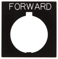 Eaton Cutler-Hammer - Square, Legend Plate - Forward - Black Background, 30-1/2mm Hole Diameter, 1.77 Inch Square - USA Tool & Supply