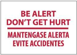 NMC - "Be Alert - Don't Get Hurt!", 10" Long x 14" Wide, Pressure-Sensitive Vinyl Safety Sign - Rectangle, 0.004" Thick, Use for Security & Admittance - USA Tool & Supply