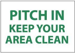 NMC - "Pitch in - Keep Your Area Clean", 7" Long x 10" Wide, Pressure-Sensitive Vinyl Safety Sign - Rectangle, 0.004" Thick, Use for Restroom, Janitorial & Housekeeping - USA Tool & Supply