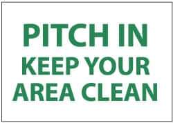 NMC - "Pitch in - Keep Your Area Clean", 7" Long x 10" Wide, Rigid Plastic Safety Sign - Rectangle, 0.05" Thick, Use for Restroom, Janitorial & Housekeeping - USA Tool & Supply
