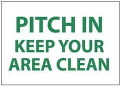 NMC - "Pitch in - Keep Your Area Clean", 7" Long x 10" Wide, Rigid Plastic Safety Sign - Rectangle, 0.05" Thick, Use for Restroom, Janitorial & Housekeeping - USA Tool & Supply