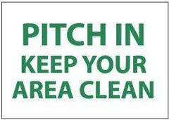 NMC - "Pitch in - Keep Your Area Clean", 7" Long x 10" Wide, Pressure-Sensitive Vinyl Safety Sign - Rectangle, 0.004" Thick, Use for Restroom, Janitorial & Housekeeping - USA Tool & Supply