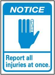 NMC - "Notice - Report All Injuries at Once", 14" Long x 10" Wide, Rigid Plastic Safety Sign - Rectangle, 0.05" Thick, Use for Inspection, Testing & Accident Data - USA Tool & Supply