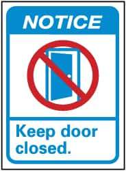 NMC - "Notice - Keep Door Closed", 14" Long x 10" Wide, Rigid Plastic Safety Sign - Rectangle, 0.05" Thick, Use for Security & Admittance - USA Tool & Supply