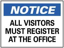 NMC - "Notice - All Visitors Must Register at the Office", 7" Long x 10" Wide, Pressure-Sensitive Vinyl Safety Sign - Rectangle, 0.004" Thick, Use for Security & Admittance - USA Tool & Supply