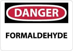NMC - "Danger - Formaldehyde", 7" Long x 10" Wide, Rigid Plastic Safety Sign - Rectangle, 0.05" Thick, Use for Hazardous Materials - USA Tool & Supply