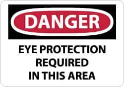 NMC - "Danger - Eye Protection Required in This Area", 7" Long x 10" Wide, Rigid Plastic Safety Sign - Rectangle, 0.05" Thick, Use for Accident Prevention - USA Tool & Supply