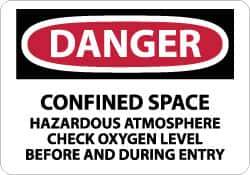 NMC - "Danger - Confined Space - Hazardous Atmosphere - Check Oxygen Level Before and During Entry", 7" Long x 10" Wide, Rigid Plastic Safety Sign - Rectangle, 0.05" Thick, Use for Accident Prevention - USA Tool & Supply