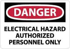 NMC - "Danger - Electrical Hazard - Authorized Personnel Only", 7" Long x 10" Wide, Rigid Plastic Safety Sign - Rectangle, 0.05" Thick, Use for Accident Prevention - USA Tool & Supply