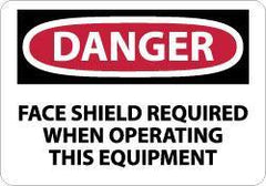 NMC - "Danger - Face Shield Required When Operating This Equipment", 10" Long x 14" Wide, Rigid Plastic Safety Sign - Rectangle, 0.05" Thick, Use for Accident Prevention - USA Tool & Supply