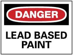 NMC - "Danger - Lead Based Paint", 7" Long x 10" Wide, Pressure-Sensitive Vinyl Safety Sign - Rectangle, 0.004" Thick, Use for Accident Prevention - USA Tool & Supply