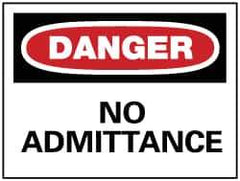 NMC - "Danger - No Admittance", 7" Long x 10" Wide, Rigid Plastic Safety Sign - Rectangle, 0.05" Thick, Use for Security & Admittance - USA Tool & Supply