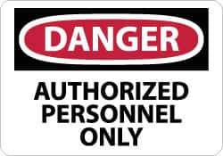 NMC - "Danger - Authorized Personnel Only", 10" Long x 14" Wide, Aluminum Safety Sign - Rectangle, 0.04" Thick, Use for Security & Admittance - USA Tool & Supply