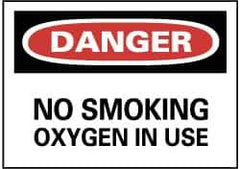 NMC - "Danger - No Smoking - Oxygen in Use", 7" Long x 10" Wide, Rigid Plastic Safety Sign - Rectangle, 0.05" Thick, Use for Accident Prevention - USA Tool & Supply