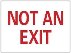 NMC - "Not an Exit", 10" Long x 14" Wide, Pressure-Sensitive Vinyl Safety Sign - Rectangle, 0.004" Thick, Use for Security & Admittance - USA Tool & Supply