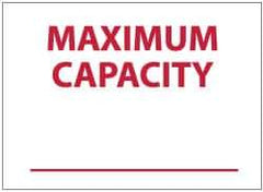 NMC - "Maximum Capacity", 10" Long x 14" Wide, Rigid Plastic Safety Sign - Rectangle, 0.05" Thick, Use for Accident Prevention - USA Tool & Supply