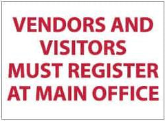 NMC - "Vendors and Visitors Must Register at Main Office", 10" Long x 14" Wide, Aluminum Safety Sign - Rectangle, 0.04" Thick, Use for Security & Admittance - USA Tool & Supply