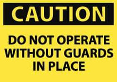 NMC - Accident Prevention Label, Header: CAUTION - Legend: Caution - Do Not Operate without Guards in Place, English, Black & Yellow, 5" Long x 3" High, Sign Muscle Finish - USA Tool & Supply