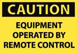 NMC - Accident Prevention Label, Header: CAUTION - Legend: Caution - Equipment Operated by Remote Control, English, Black & Yellow, 5" Long x 3" High, Sign Muscle Finish - USA Tool & Supply
