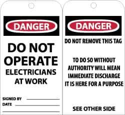 NMC - 3" High x 6" Long, DANGER - DO NOT OPERATE-ELECTRICIANS AT WORK, English Safety & Facility Accident Prevention Tag - Tag Header: Danger, 2 Sides, Black, Red & White Unrippable Vinyl - USA Tool & Supply