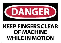 NMC - Accident Prevention Label, Header: DANGER - Legend: Danger - Keep Fingers Clear of Machine While in Motion, English, Red, Black & White, 5" Long x 3" High, Sign Muscle Finish - USA Tool & Supply