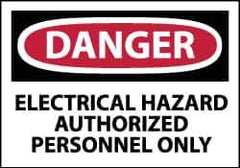 NMC - Accident Prevention Label, Header: DANGER - Legend: Danger - Electrical Hazard - Authorized Personnel Only, English, Red, Black & White, 5" Long x 3" High, Sign Muscle Finish - USA Tool & Supply