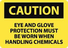 NMC - "Caution - Eye and Glove Protection Must Be Worn When Handling Chemicals", 10" Long x 14" Wide, Rigid Plastic Safety Sign - Rectangle, 0.05" Thick, Use for Accident Prevention - USA Tool & Supply