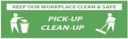 NMC - Keep Our Workplace Clean & Safe - Pick-Up - Clean-Up, 120 Inch Long x 36 Inch High, Safety Banner - Polyethylene, English, Printed on 1 Side - USA Tool & Supply