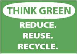NMC - "Think Green - Reduce, Reuse, Recycle", 10" Long x 14" Wide, Aluminum Safety Sign - Rectangle, 0.04" Thick, Use for Restroom, Janitorial & Housekeeping - USA Tool & Supply