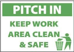 NMC - "Pitch in - Keep Work Area Clean & Safe", 10" Long x 14" Wide, Aluminum Safety Sign - Rectangle, 0.04" Thick, Use for Accident Prevention - USA Tool & Supply