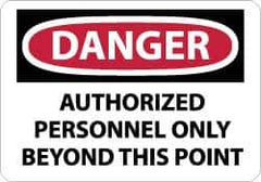 NMC - "Danger - Authorized Personnel Only Beyond This Point", 10" Long x 14" Wide, Pressure-Sensitive Vinyl Safety Sign - Rectangle, 0.004" Thick, Use for Security & Admittance - USA Tool & Supply