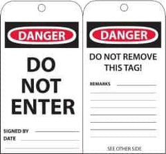 NMC - 3" High x 6" Long, DANGER - DO NOT ENTER, English Safety & Facility Accident Prevention Tag - Tag Header: Danger, 2 Sides, Black, Red & White Unrippable Vinyl - USA Tool & Supply