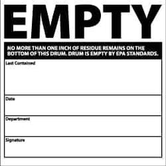 NMC - Hazardous Materials Label - Legend: Empty No More than One Inch of Residue Remains on the Bottom of This Drum. Drum Is Empty by EPA Standards. Last Contained..., English, Black & White, 6" Long x 6" High, Sign Muscle Finish - USA Tool & Supply