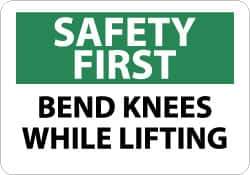 NMC - "Safety First - Bend Knees While Lifting", 7" Long x 10" Wide, Rigid Plastic Safety Sign - Rectangle, 0.05" Thick, Use for Accident Prevention - USA Tool & Supply