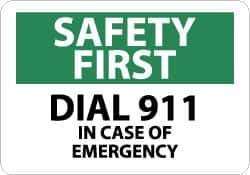 NMC - "Safety First - Dial 911 in Case of Emergency", 10" Long x 14" Wide, Rigid Plastic Safety Sign - Rectangle, 0.05" Thick, Use for First Aid - USA Tool & Supply