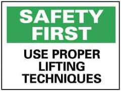 NMC - "Safety First - Use Proper Lifting Techniques", 7" Long x 10" Wide, Pressure-Sensitive Vinyl Safety Sign - Rectangle, 0.004" Thick, Use for Accident Prevention - USA Tool & Supply