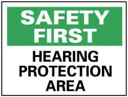 NMC - "Safety First - Hearing Protection Area", 10" Long x 14" Wide, Rigid Plastic Safety Sign - Rectangle, 0.05" Thick, Use for Accident Prevention - USA Tool & Supply