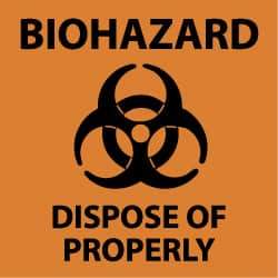 NMC - "Biohazard - Dispose of Properly", 7" Long x 7" Wide, Rigid Plastic Safety Sign - Square, 0.05" Thick, Use for Hazardous Materials - USA Tool & Supply
