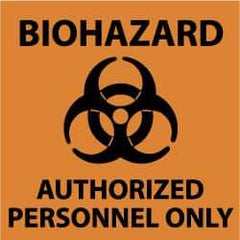 NMC - "Biohazard - Authorized Personnel Only", 7" Long x 7" Wide, Rigid Plastic Safety Sign - Square, 0.05" Thick, Use for Hazardous Materials - USA Tool & Supply