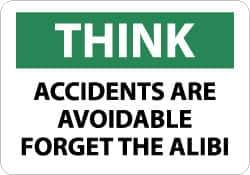 NMC - "Think - Accidents Are Avoidable - Forget the Alibi", 10" Long x 14" Wide, Pressure-Sensitive Vinyl Safety Sign - Rectangle, 0.004" Thick, Use for Accident Prevention - USA Tool & Supply