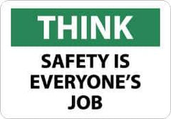 NMC - "Think - Safety Is Everyone's Job", 7" Long x 10" Wide, Rigid Plastic Safety Sign - Rectangle, 0.05" Thick, Use for Accident Prevention - USA Tool & Supply