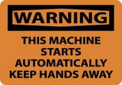NMC - "Warning - This Machine Starts Automatically - Keep Hands Away", 10" Long x 14" Wide, Pressure-Sensitive Vinyl Safety Sign - Rectangle, 0.004" Thick, Use for Accident Prevention - USA Tool & Supply