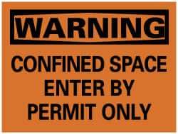 NMC - "Warning - Confined Space - Enter by Permit Only", 10" Long x 14" Wide, Pressure-Sensitive Vinyl Safety Sign - Rectangle, 0.004" Thick, Use for Accident Prevention - USA Tool & Supply