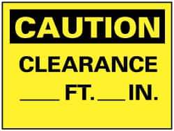 NMC - "Caution - Clearance ___ft -___in", 10" Long x 14" Wide, Rigid Plastic Safety Sign - Rectangle, 0.05" Thick, Use for Accident Prevention - USA Tool & Supply
