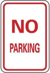 NMC - "No Parking", 12" Wide x 18" High, Aluminum No Parking & Tow Away Signs - 0.08" Thick, Red on White, Engineer Grade Reflectivity, Rectangle, Post Mount - USA Tool & Supply