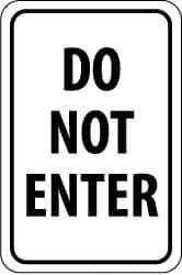 NMC - "Do Not Enter", 18" Wide x 24" High, Aluminum Parking Lot Traffic Signs - 0.08" Thick, Black on White, High Intensity Reflectivity, Rectangle, Post Mount - USA Tool & Supply