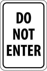 NMC - "Do Not Enter", 18" Wide x 24" High, Aluminum Parking Lot Traffic Signs - 0.08" Thick, Black on White, Engineer Grade Reflectivity, Rectangle, Post Mount - USA Tool & Supply