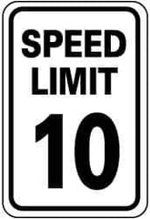 NMC - "Speed Limit 10", 18" Wide x 24" High, Aluminum Speed Limit Signs - 0.08" Thick, Black on White, Engineer Grade Reflectivity, Rectangle, Post Mount - USA Tool & Supply