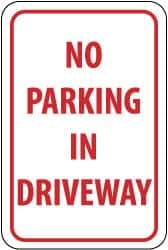 NMC - "No Parking in Driveway", 12" Wide x 18" High, Aluminum No Parking & Tow Away Signs - 0.063" Thick, Red on White, Rectangle, Post Mount - USA Tool & Supply